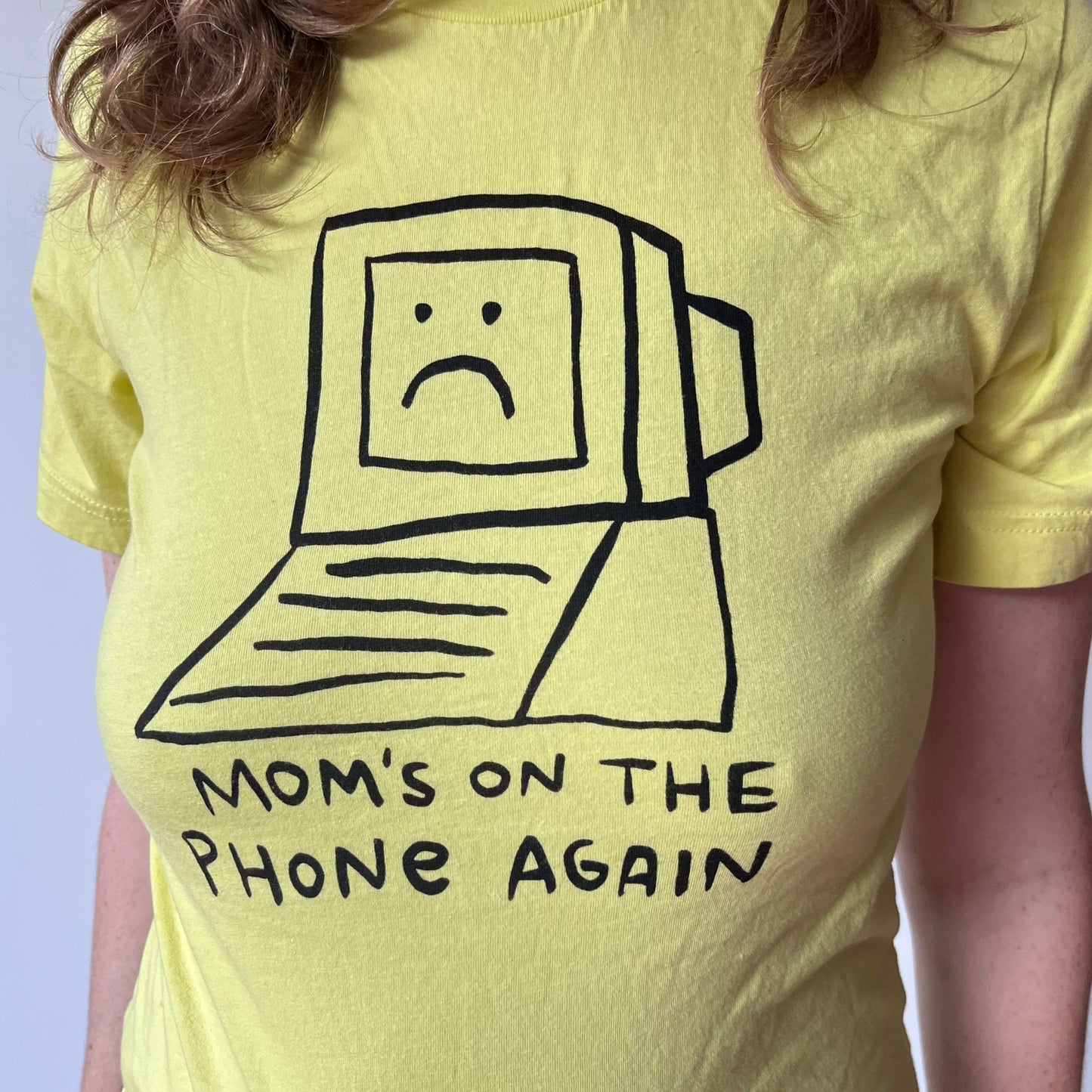 Mom's on the Phone Again Tee