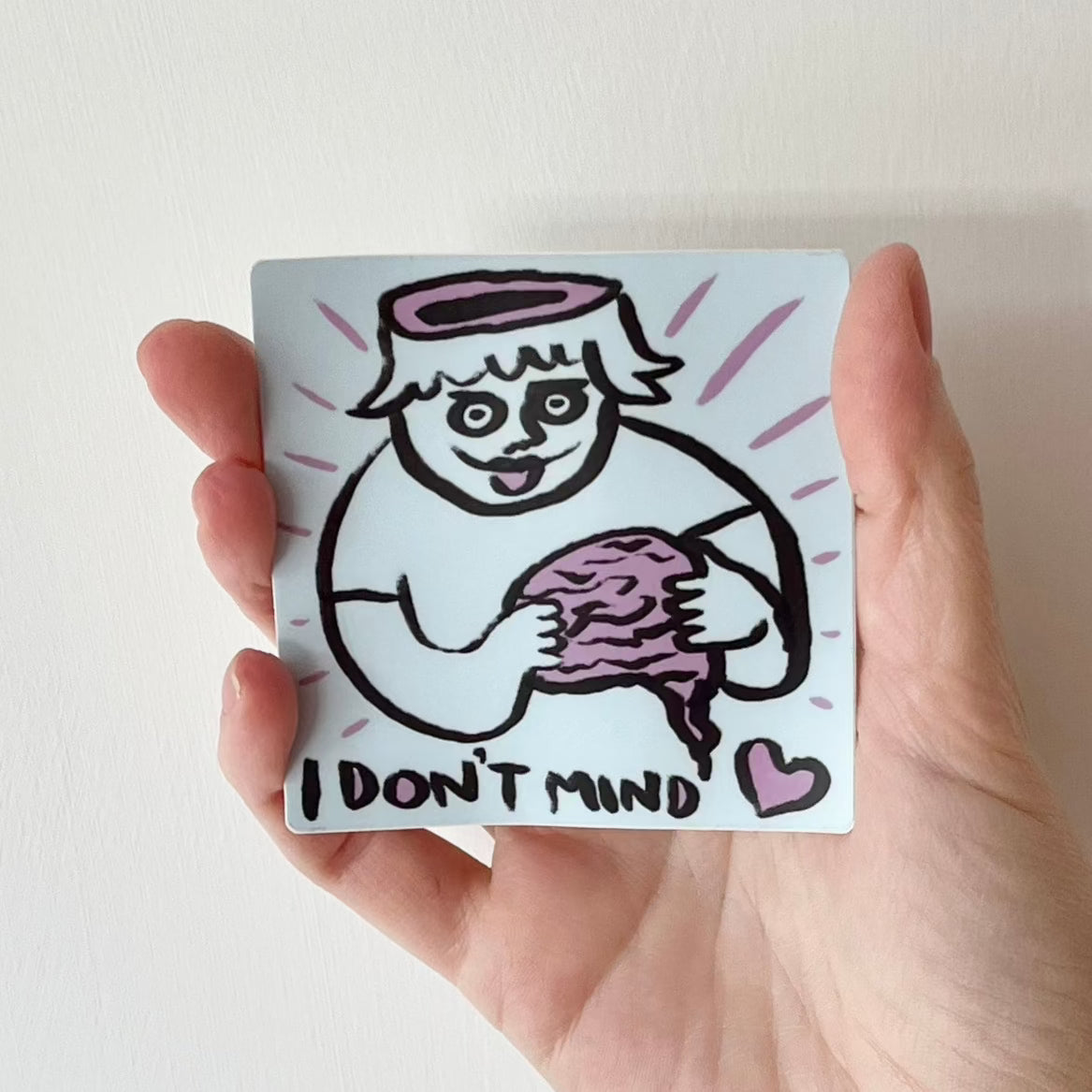 I Don't Mind Sticker