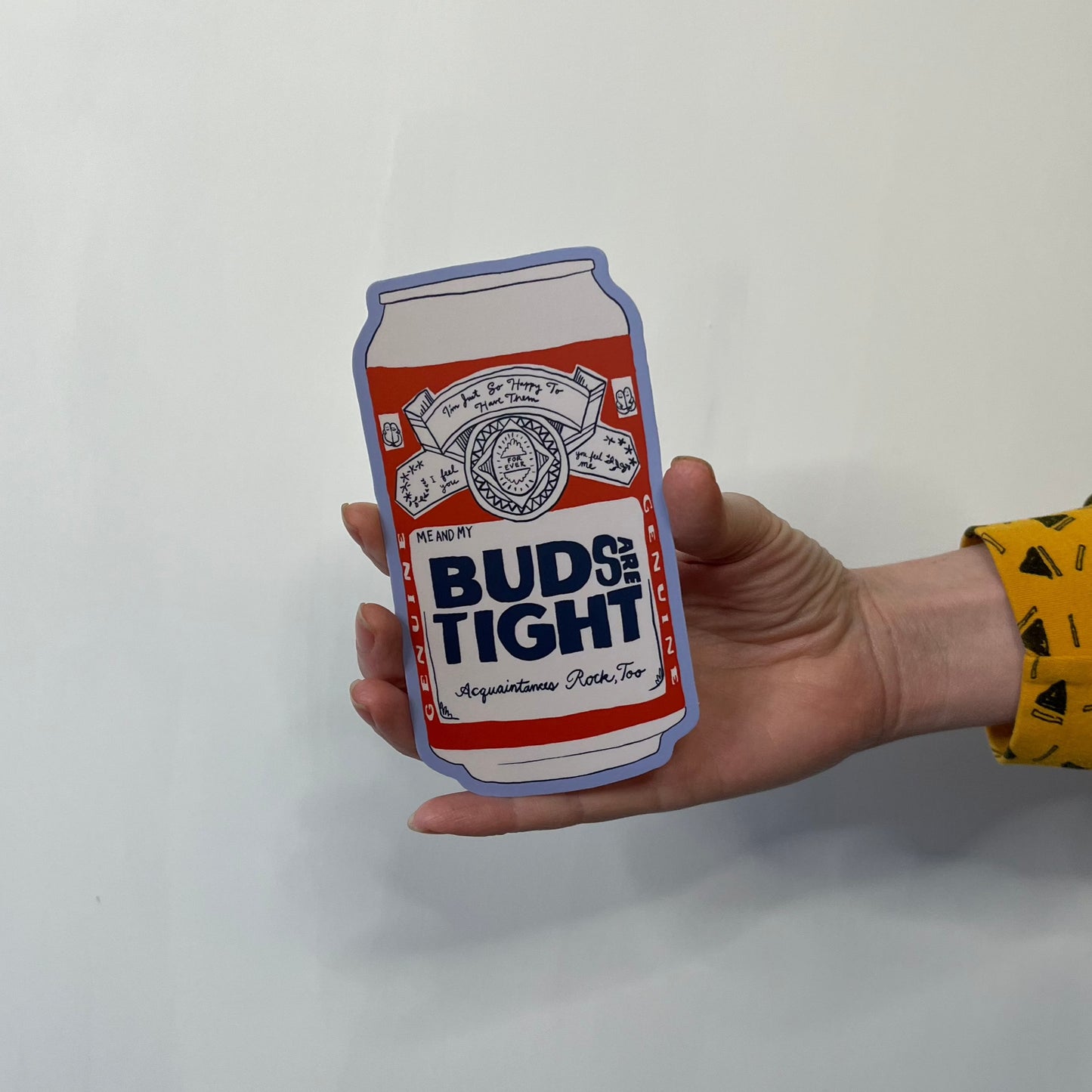 Buds are Tight Sticker
