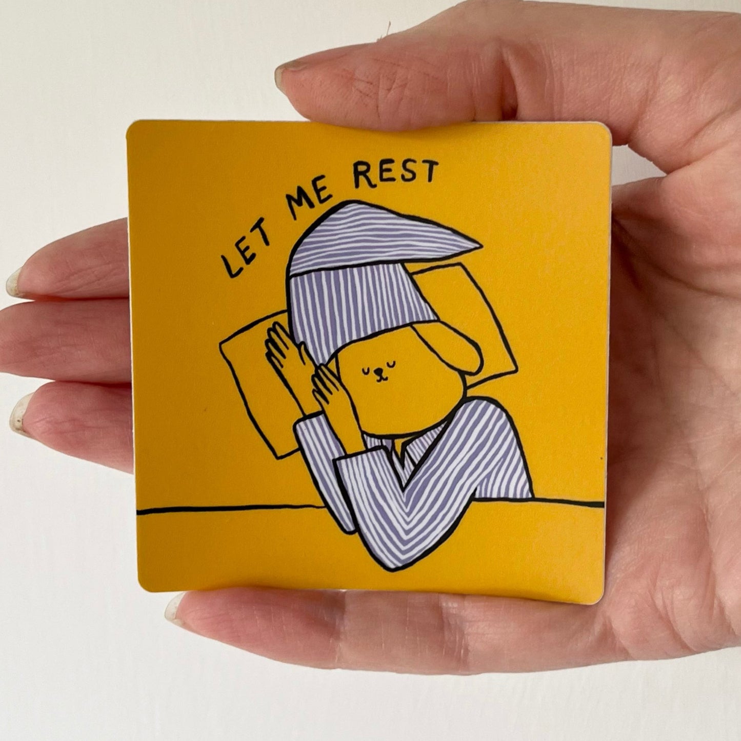 Let Me Rest Sticker