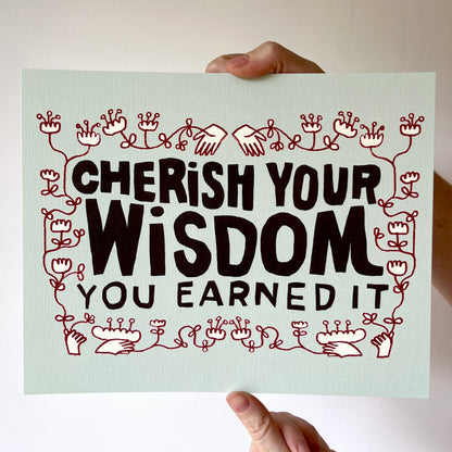 Cherish Your Wisdom 8x10" Print