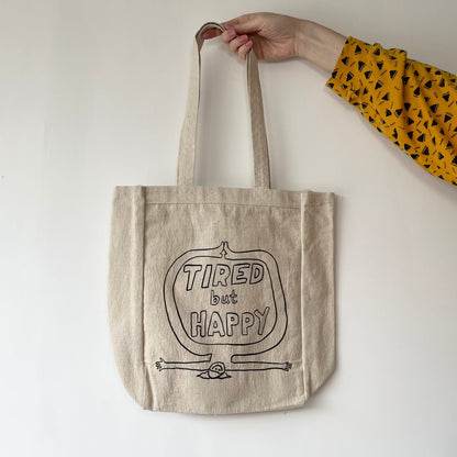 Tired But Happy Tote Bag