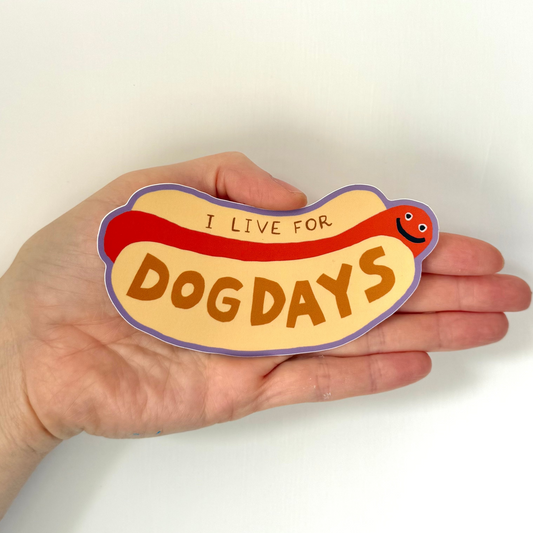 I Live for Dog Days Sticker