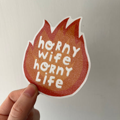 Horny Wife, Horny Life Sparkle Sticker