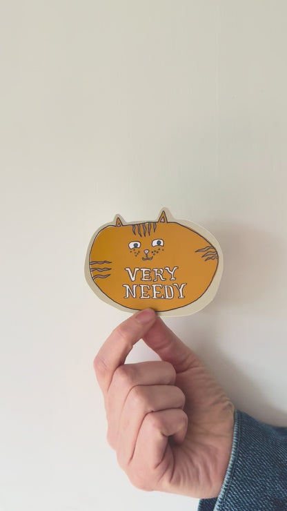 Very Needy Cat Sticker