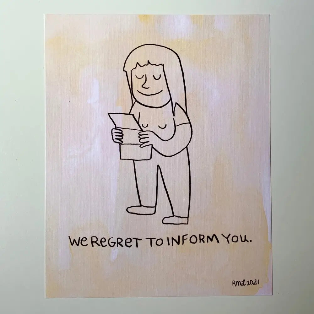 We Regret to Inform You 8x10" Print